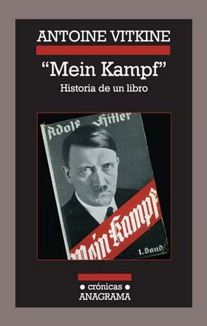 MEIN KAMPF - HISTORIA DE UN LIBRO | ANTOINE VITKINE