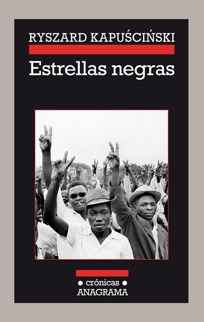 Estrellas negras | RYSZARD KAPUSCINSKI