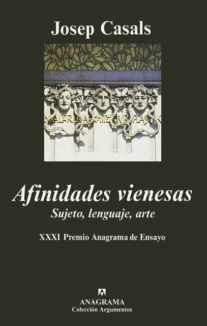 Afinidades vienesas. Sujeto, lenguaje, arte | JOSEP CASALS