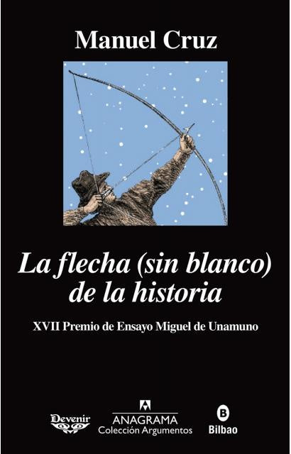 La flecha (sin blanco) de la historia | MANUEL CRUZ