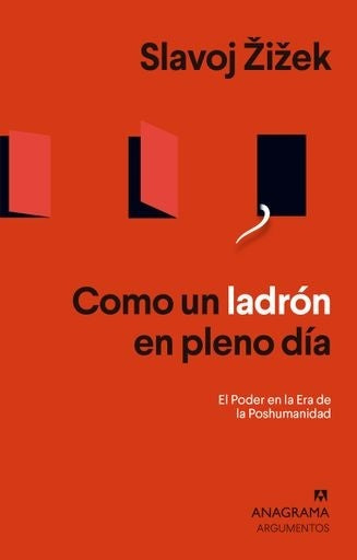 Como un ladrón en pleno día | Slavoj Zizek