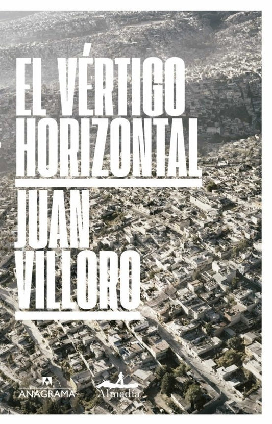 El vértigo horizontal | JUAN VILLORO