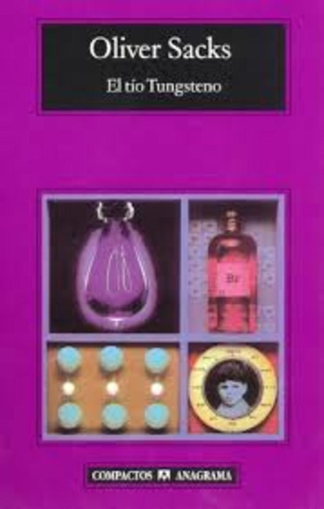 El tío Tungsteno | OLIVER SACKS