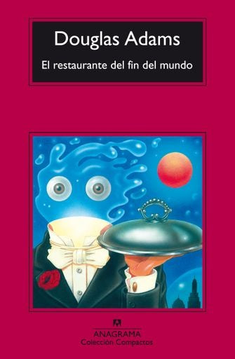 El restaurante del fin del mundo | DOUGLAS ADAMS
