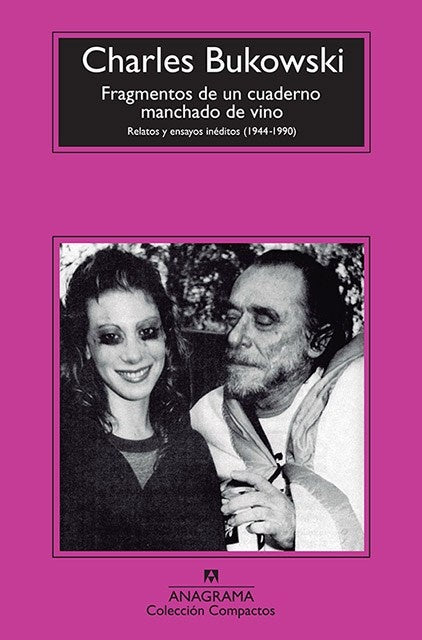 Fragmentos de un cuaderno manchado de vino | CHARLES BUKOWSKI