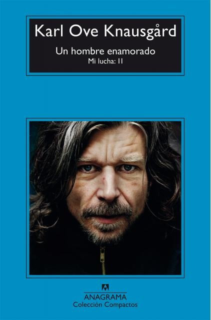 Un hombre enamorado. Mi lucha; II | KARL OVE KNAUSGARD