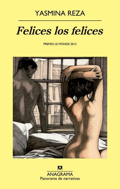 FELICES LOS FELICES | YASMINA REZA