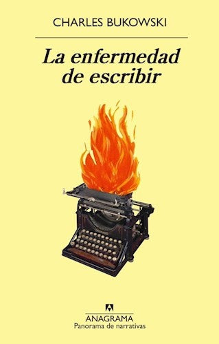 La enfermedad de escribir | CHARLES BUKOWSKI