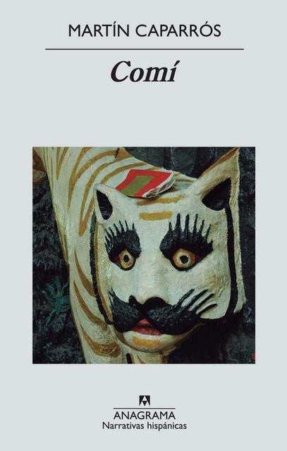 Comí | Martín Caparrós