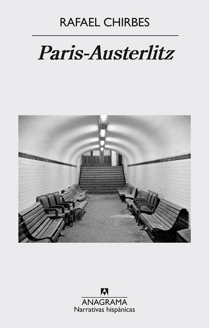 Paris - Austerlitz | RAFAEL CHIRBES