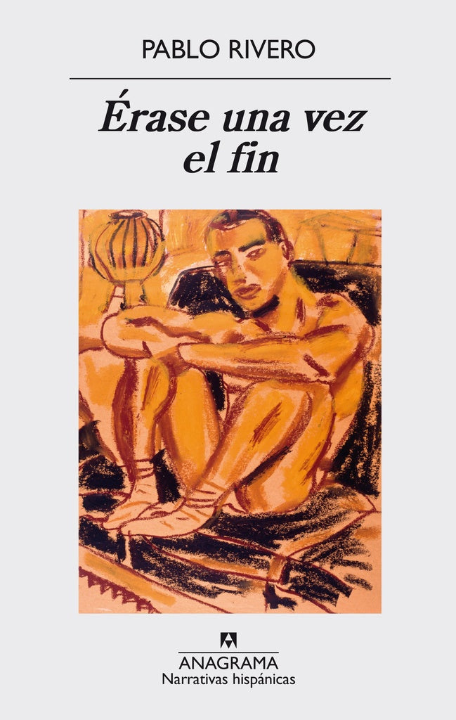 Érase una vez el fin | PABLO RIVERO