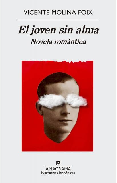 El joven sin alma: Novela romántica | VICENTE MOLINA FOIX