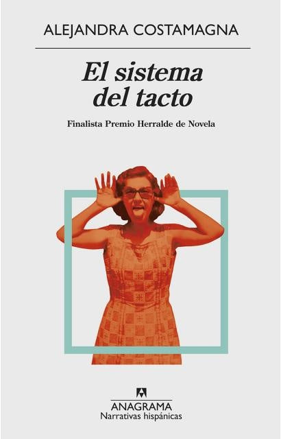 El sistema del tacto | ALEJANDRA COSTAMAGNA