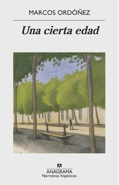 Una cierta edad | MARCOS ORDOÑEZ