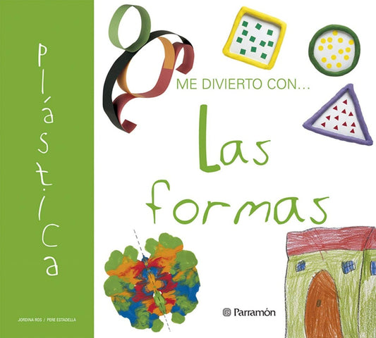 Me divierto con... Las formas | JORDINA ROS - PERE ESTADELLA