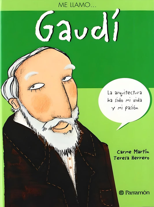 Me llamo... Gaudí | Carme Martín