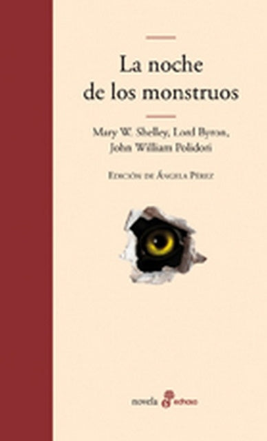 LA NOCHE DE LOS MONSTRUOS | SHELLEY - BYRON - POLIDORI