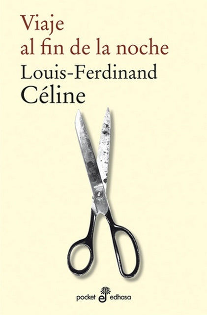 VIAJE AL FIN DE LA NOCHE | LOUIS-FERDINAND CELINE