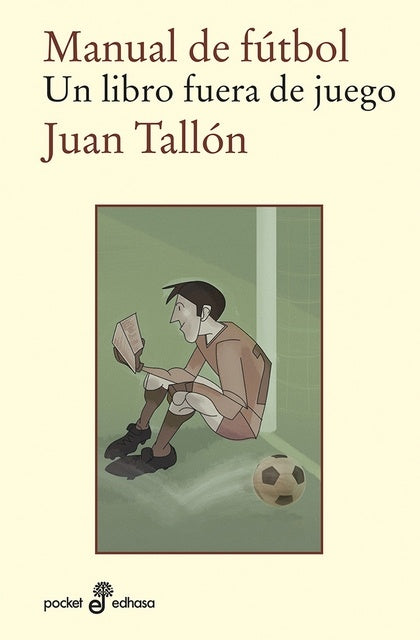 MANUAL DE FUTBOL. UN LIBRO FUERA DE JUE | JUAN TALLON