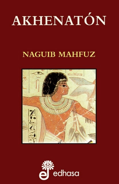 Akhenatón | NAGUIB MAHFUZ