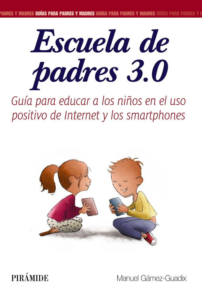 Escuela de padres 3.0 | MANUEL GAMEZ GUADIX