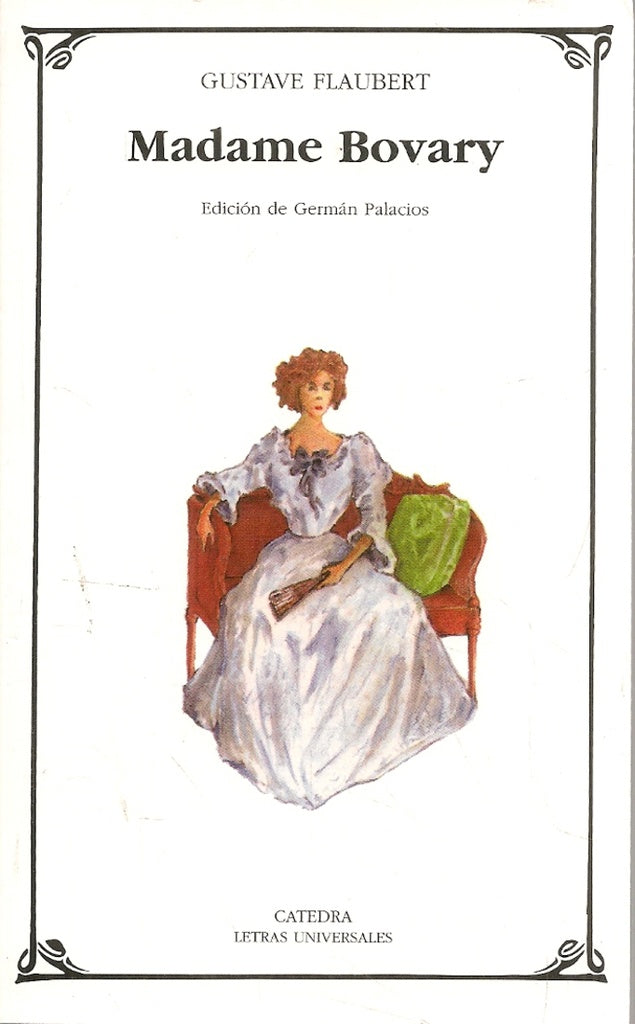 MADAME BOVARY - CATEDRA | GUSTAVE FLAUBERT