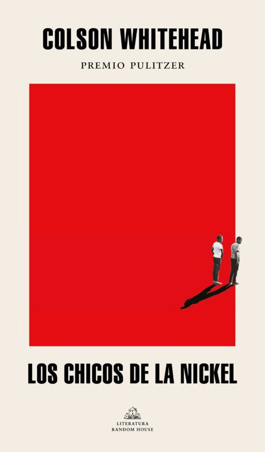 Los chicos de la Nickel | COLSON WHITEHEAD