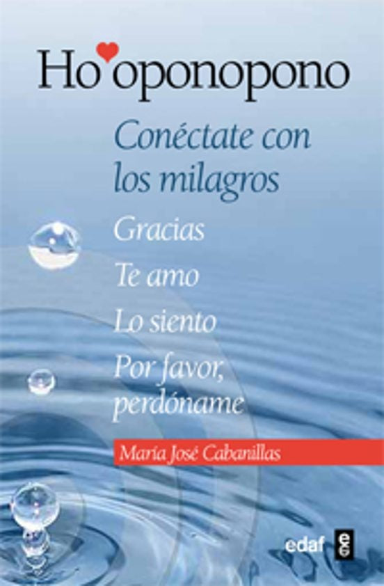 Ho'oponopono. Conéctate con los milagros | MARIA JOSE CABANILLAS