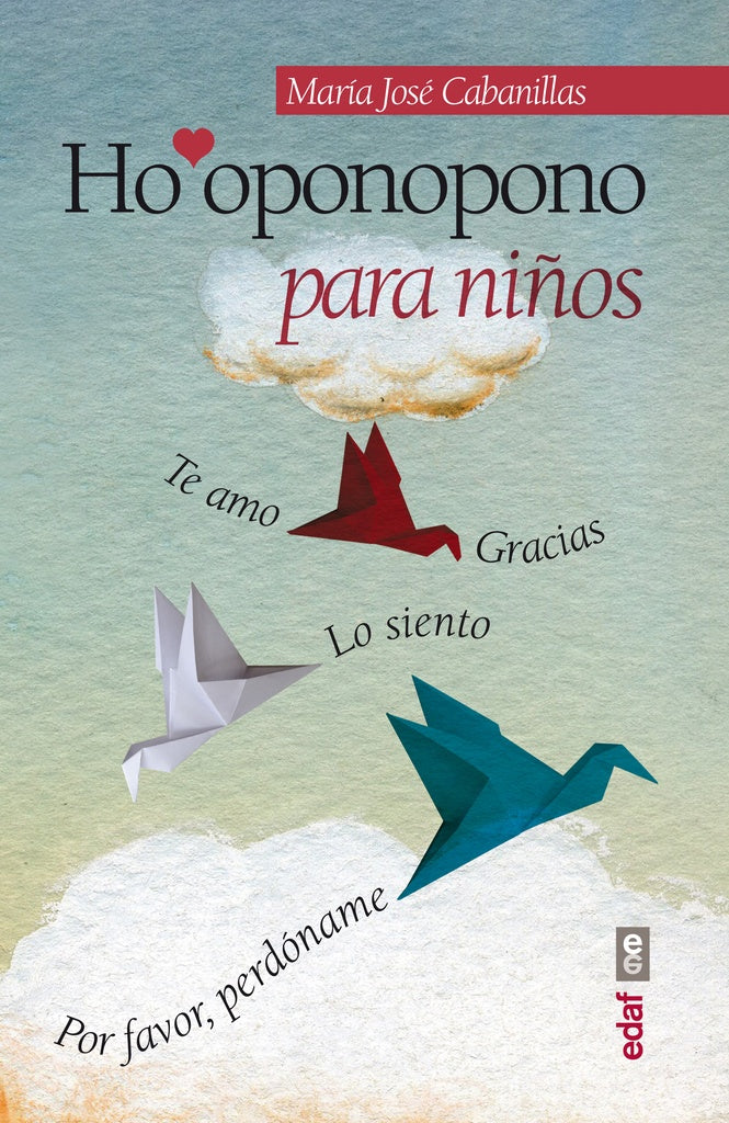 Ho'oponopono para niños | MARIA JOSE CABANILLAS