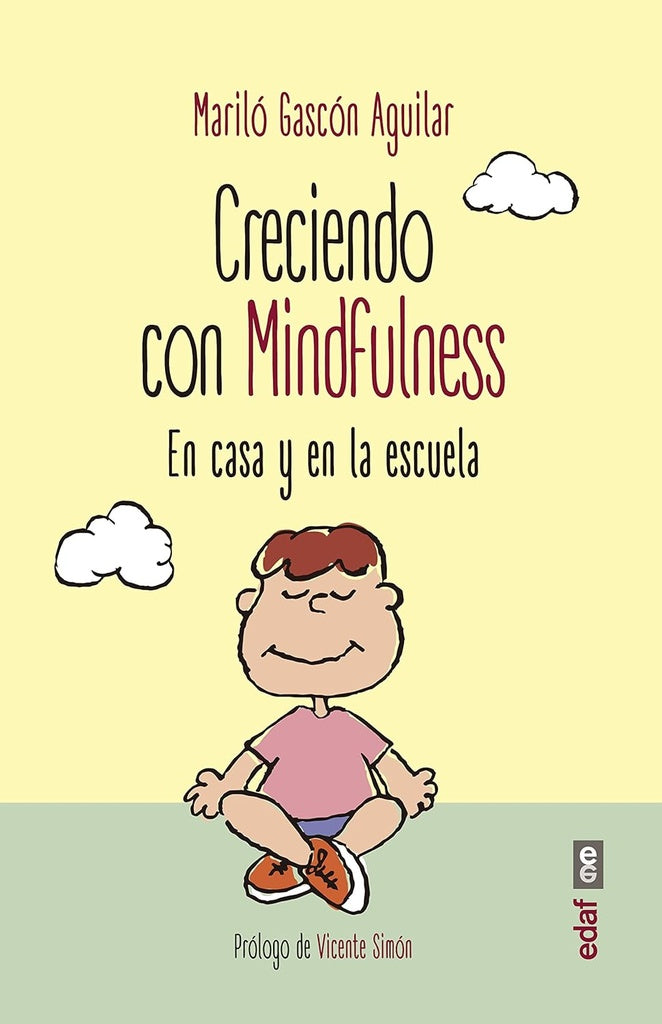 Creciendo con mindfulness. En casa y en la escuela | MARILO GASCON AGUILAR