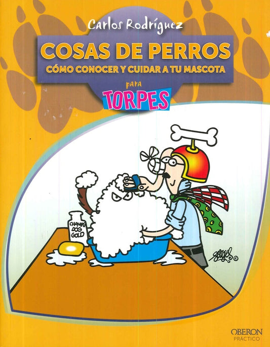 Cosas de Perros. Cómo conocer y cuidar a tu mascota | Carlos Rodríguez Rodríguez