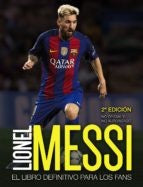 LIONEL MESSI - EL LIBRO DEFINITIVO PARA | SIN ASIGNAR