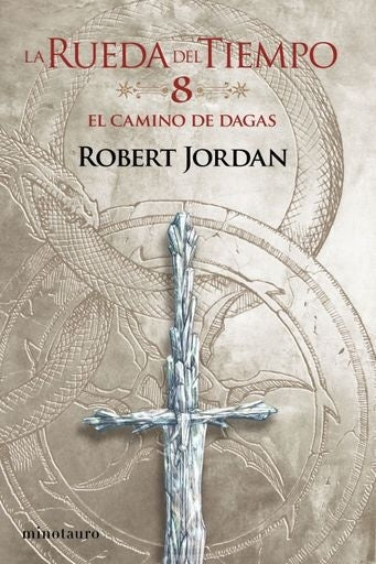 La Rueda del Tiempo nº 08/14 El Camino de Dagas | Robert Jordan