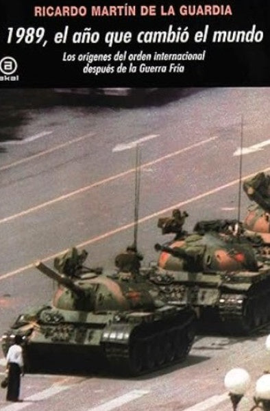 1989 EL AÑO EN QUE CAMBIO EL MUNDO | RICARDO MARTIN DE LA GUARDIA