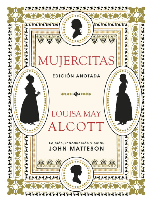 Mujercitas. Edición anotada | LOUISA MAY ALCOTT