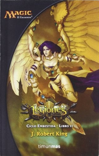 LEGIONES - CICLO EMBESTIDA - LIBRO II | J. ROBERT KING