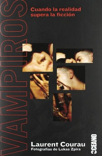 Vampiros: cuando la realidad supera la ficción | LAURENT COURAU