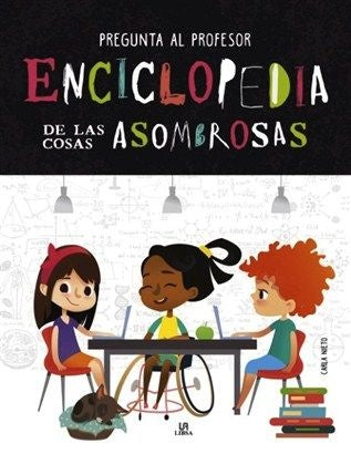 Enciclopedia de las cosas asombrosas | Carla Nieto Martínez
