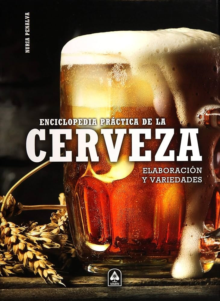 Enciclopedia práctica de la cerveza. Elaboración y variedades | NURIA PENALVA