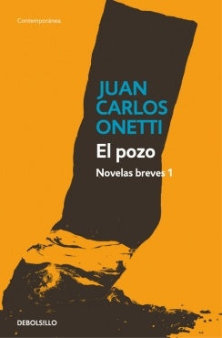 EL POZO | JUAN CARLOS ONETTI