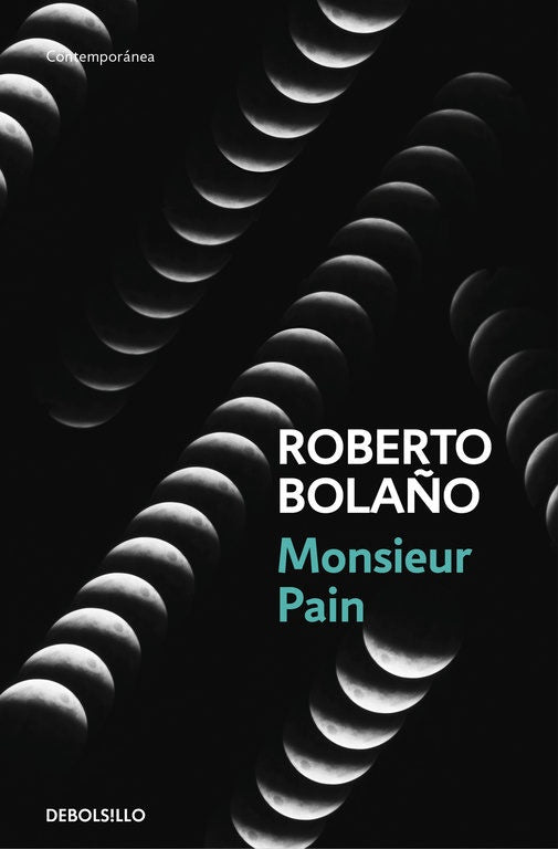 MONSIEUR PAIN | ROBERTO BOLAÑO