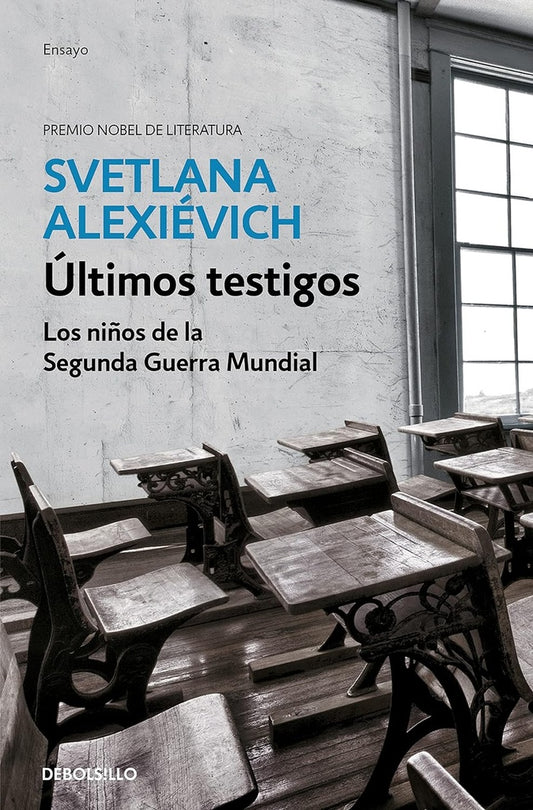 Últimos testigos: Los niños de la segunda guerra mundial | Svetlana Alexiévich