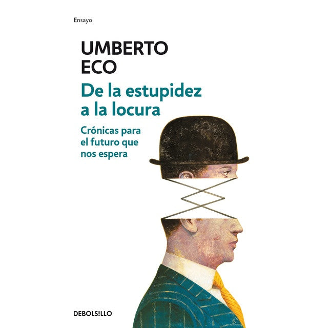 DE LA ESTUPIDEZ A LA LOCURA - DB | Umberto Eco
