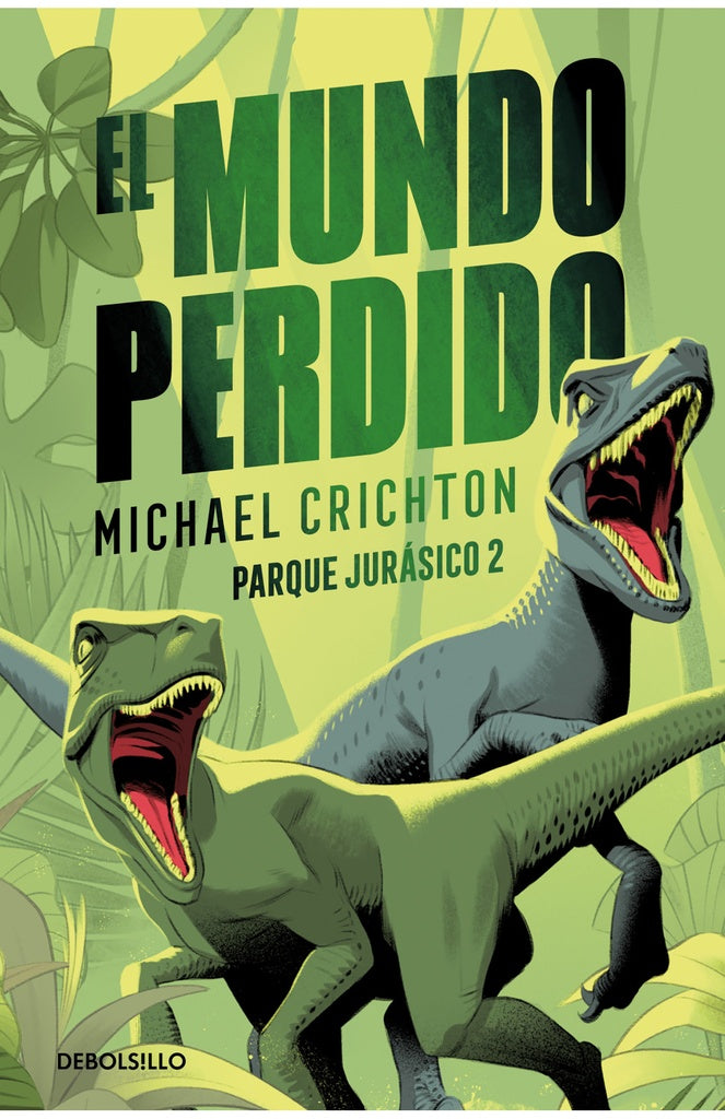 El mundo perdido. Parque Jurásico 2 | MICHAEL CRICHTON