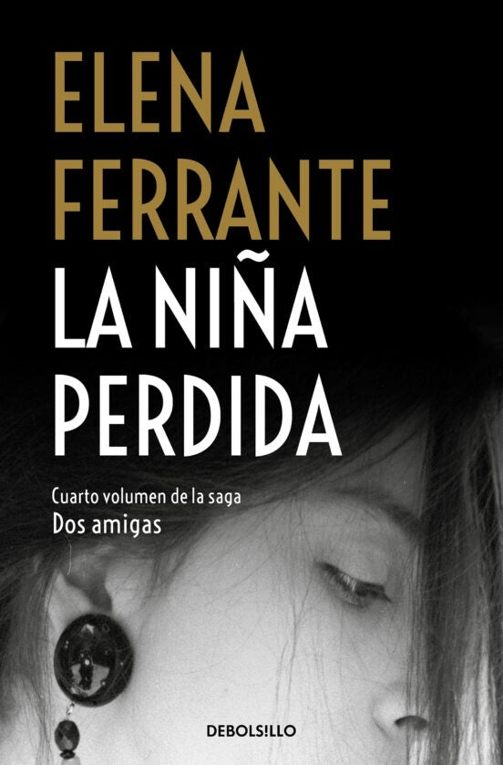 La niña perdida. Saga Dos amigas 4 | ELENA FERRANTE