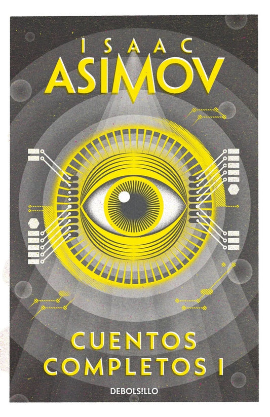 Cuentos Completos 1 | Isaac Asimov