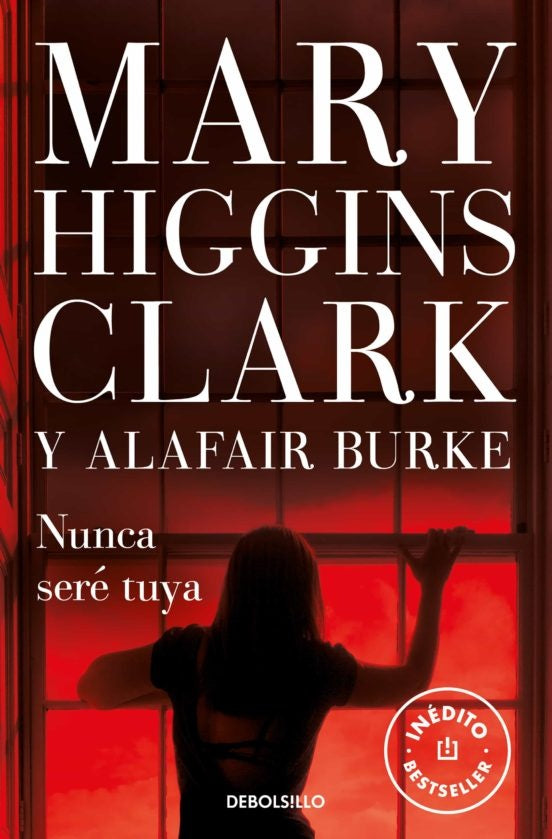 Nunca seré tuya | Higgins Clark, Burke