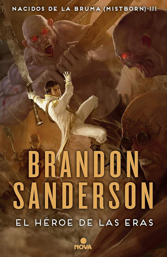 El Héroe de las Eras (Nacidos de la bruma 3) | Brandon Sanderson