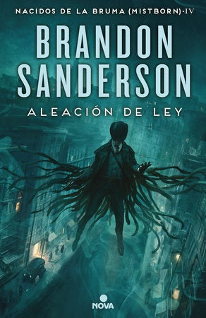 Aleación de ley (Nacidos de la bruma 4) | Brandon Sanderson