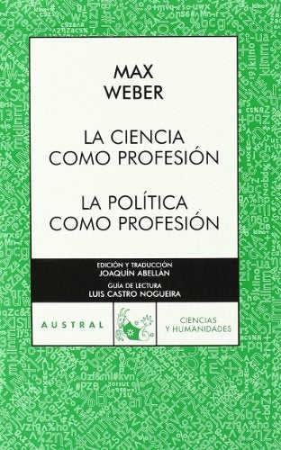 CIENCIA COMO PROFESION, LA (AUSTRAL) | MAX WEBER